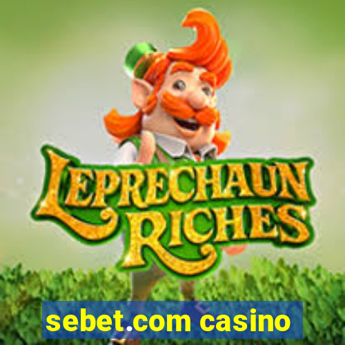 sebet.com casino